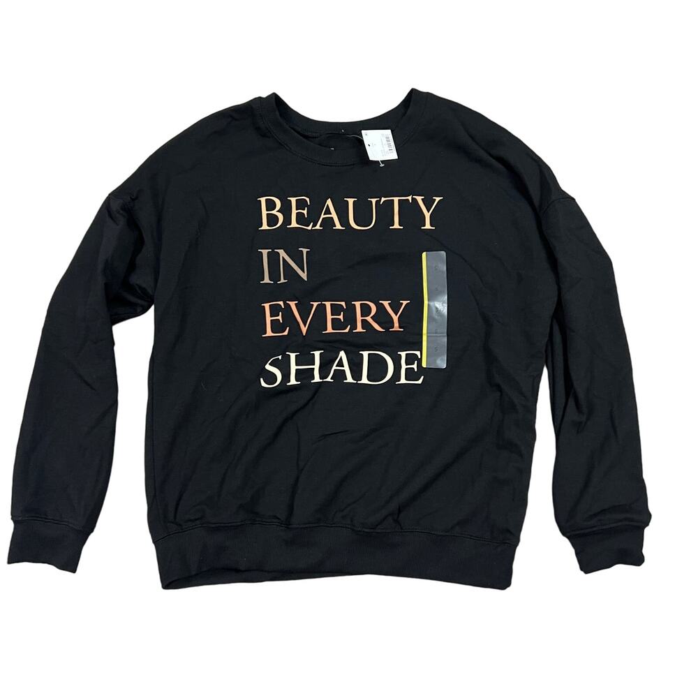 Women's Beauty in Every Shade Graphic Black Sweatshirt - Size Small - NWT